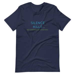 Silence Kills Short-Sleeve Unisex T-Shirt